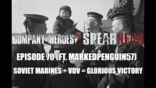 Company of Heroes 2  Spearhead Mod 2019  70  Soviet Marines  VDV  MADNESS ft MarkedPenguin [upl. by Parrnell]