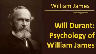 William James  Will Durant The Psychology of William James  Psychology audiobook [upl. by Harbert]