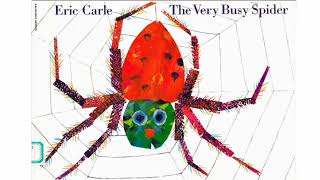 The Very Busy Spider by Eric Carle [upl. by Northrup]