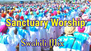 Sanctuary Worship Swahili mix Repentance Holiness praise and worship songs Worship Experience [upl. by Duff]