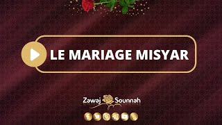 6 Le Mariage Misyâr Lorsque la femme renonce à ses droits [upl. by Aeneus]