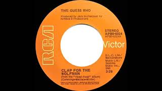 1974 HITS ARCHIVE Clap For The Wolfman  The Guess Who wWolfman Jack stereo 45 single version [upl. by Dukey]