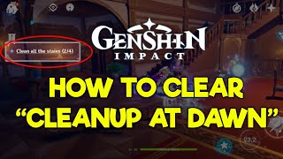 How to Clear Cleanup at Dawn  Genshin Impact [upl. by Bush]