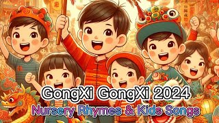 GongXi GongXi 2024 l Nursery Rhymes amp Kids Songs [upl. by Daffi]