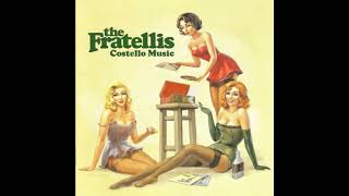 The Fratellis  Creepin Up The Backstairs [upl. by Ring]