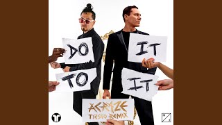 Do It To It Tiësto Remix [upl. by Oeht]