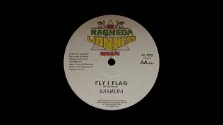 Rasheda  Fly I Flag amp Version Sis Rasheda Lionness Music 12quot 2004 [upl. by Westhead]