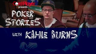 PODCAST Poker Stories With Kahle Burns [upl. by Ayokal]