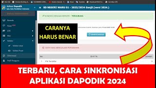 TERBARU CARA SINKRONISASI APLIKASI DAPODIK 2024 YANG BENAR [upl. by Clarence893]