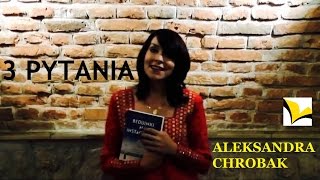 Aleksandra Chrobak  3 pytania [upl. by Arua570]