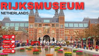 Discover the Rijksmuseum  Virtual Tour of Amsterdam’s Premier Art Museum museum 2024 [upl. by Yditsahc]