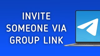 How To Invite Someone To An Existing Telegram Group Via Link On PC [upl. by Kersten]