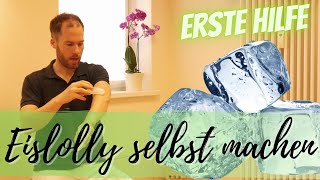 Eislolly selbst herstellen Eisbehandlung bei akuten Beschwerden Kältetherapie1Hilfe für Zuhause [upl. by Ardnuhsal]