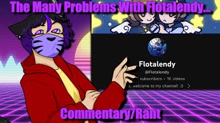 The Many Problems With Flotalendy…  RantCommentary [upl. by Lletnom177]