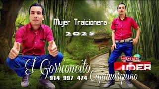 ELGORRIONCITO CAJAMARQUINOMUJER TRAICIONERAPRIMICIA 2025Official Youtube [upl. by Pish]