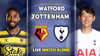 Watford Vs Tottenham • Premier League LIVE WATCH ALONG [upl. by Anitnahs]