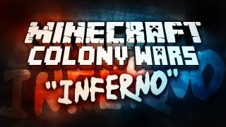 Minecraft MiniGame Colony Wars Inferno Class [upl. by Rozella]