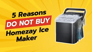 DONT BUY HOMEZAY Ice Maker Before Watching THIS 5 Reasons 🧊🚫 [upl. by Killigrew377]