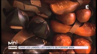 MADE IN FRANCE  Dans les Landes les sabots se portent bien [upl. by Northington]