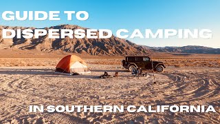 Guide to Dispersed Camping In Southern California [upl. by Cob]