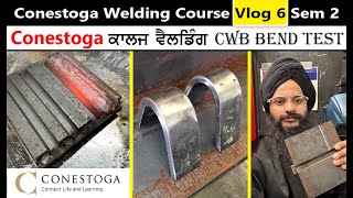 CONESTOGA 🇨🇦 COLLEGE WELDING COURSE  VLOG 6 SEM 2  CONESTOGA COLLEGE GUELPH  PARMVEER DHIMAN [upl. by Yereffej]