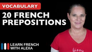 20 Really Useful French Prepositions [upl. by Fairbanks]