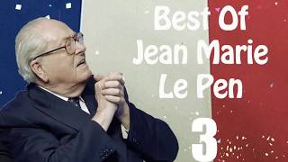 Best Of Jean Marie Le Pen ClashDérapagesDiscours 3 [upl. by Alvarez190]