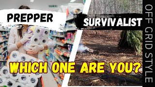 PREPPER VS SURVIVALIST WHICH ONE ARE YOU [upl. by Nylime]