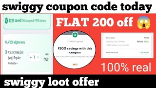 swiggy coupon code today FLAT 200 off 😱  swiggy loot offer [upl. by Banerjee]