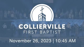 Collierville First Baptist Church  November 26 2023 [upl. by Simona670]