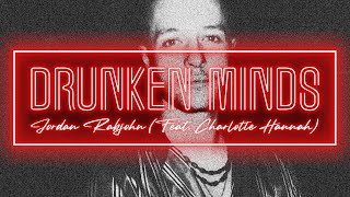 Drunken Minds  Jordan Rabjohn feat Charlotte Hannah  Official VisualiserLyric Video [upl. by Eked]