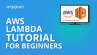 AWS Lambda Tutorial For Beginners  What is AWS Lambda  AWS Lambda For Beginners  Simplilearn [upl. by Marka]