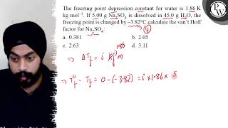 The freezing point depression constant for water is \ 186 \mathrm [upl. by Nikolai]