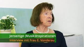 Jenseitige MusikInspirationen – Interview mit Frau Elisabeth Vonderau [upl. by Correna]