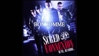 Scred Connexion  Bonhomme Son Officiel [upl. by Aij]