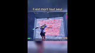 Il est mort tout seul 😂 gamingfortniteviralviralshortssubscribe [upl. by Ynohtnad]