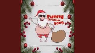 Funny Christmas Song Santa [upl. by Perrine836]