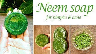 How to make Neem Soap at home  Antibacterial Neem soap for acne amp pimple prone skin [upl. by Saxela682]