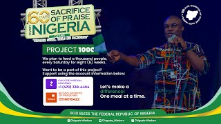 60 DAYS SACRIFICE OF PRAISE FEATURING CHIGOZIE WISDOM  PROJECT 1000  DAY 2 [upl. by Iphlgenia]