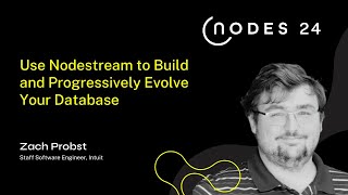 NODES 2024  Use Nodestream to Build and Progressively Evolve Your Database [upl. by Oidivo]