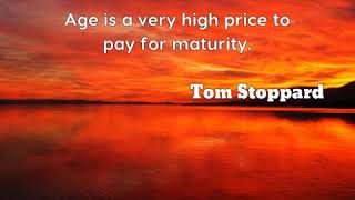 Tom Stoppard Age is a very high price to pay for maturity [upl. by Savvas220]