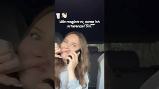 Wie REAGIERT ER wenn ich SCHWANGER bin😂🙂‍↕️ shortvideocouplefreundin beziehung freund fun [upl. by Adnerak888]