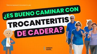 🤔 ¿ES BUENO CAMINAR CON TROCANTERITIS DE CADERA [upl. by Anirehtak732]