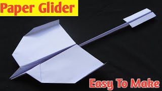 Paper Glider  How to make paper glider plane  paper glider plane easy [upl. by Juna]