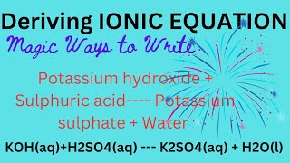 How to Derive IONIC EQUATION KOHaq  H2SO4aq  K2SO4aq  H2Ol pleasantchemistryacademy [upl. by Neala]