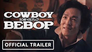 Netflixs Cowboy Bebop  Official Season 1 Trailer Live Action John Cho [upl. by Trueman194]