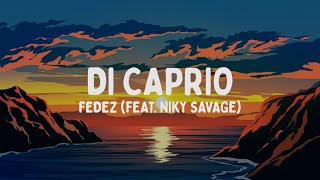 Fedez  DI CAPRIO feat Niky Savage TestoLyrics [upl. by Ecnarretal]