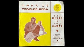 Tewelde Reda Milenu Old Tigrigna Music ዘይተሰመዐ ናይ ቀደም ደርፊ ተወልደ ረዳ ሚለኑ [upl. by Pierre]