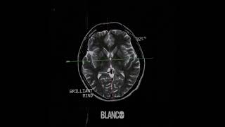 Blanco  Brilliant Mind  1 Hour Version [upl. by Annaoi]