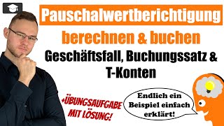 Pauschalwertberichtigung buchen und berechnen erklärt [upl. by Odlo]